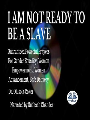 cover image of I Am Not Ready to Be a Slave